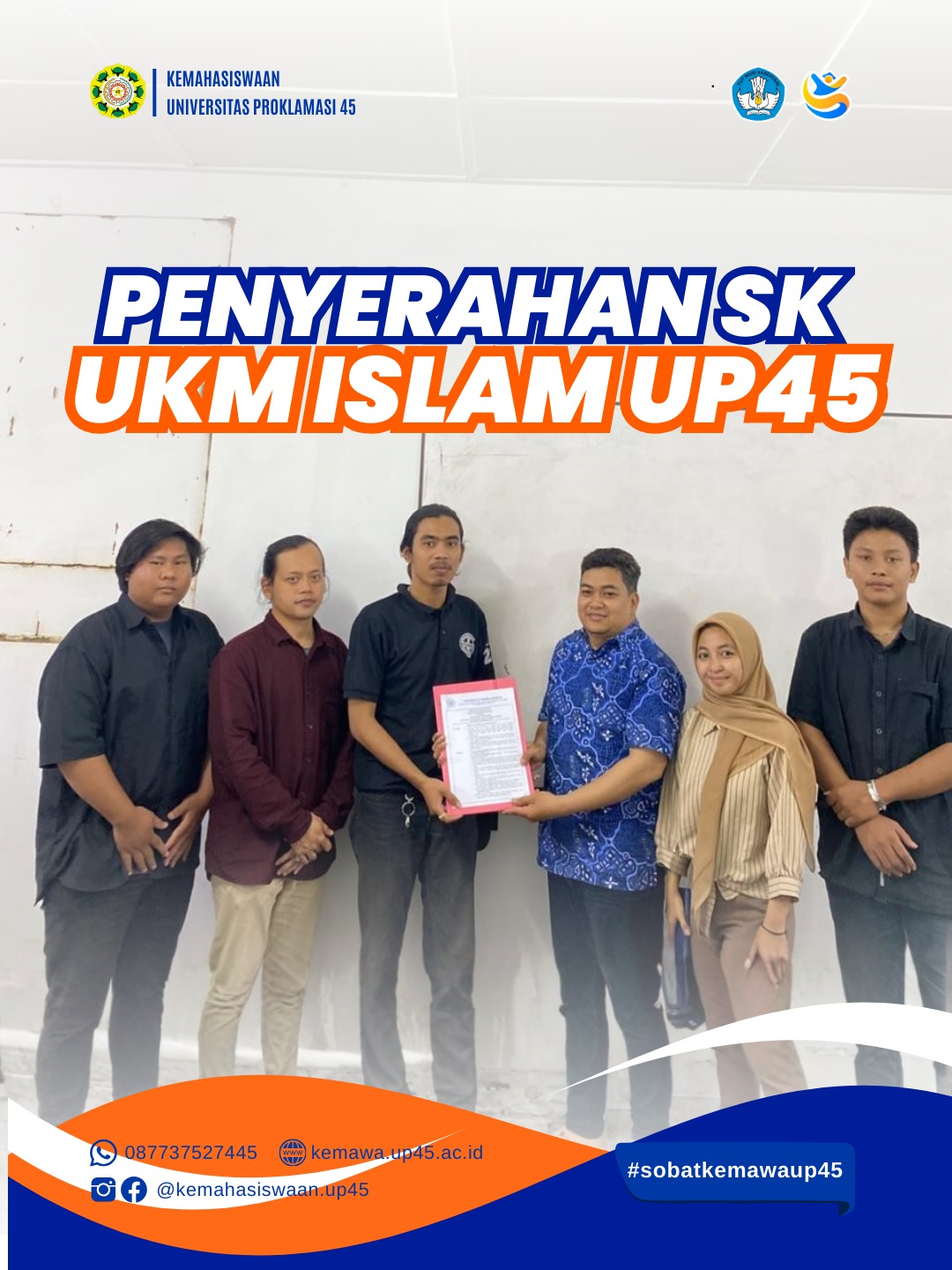 PENYERAHAN SK UKM ISLAM UP45 - Kemahasiswaan