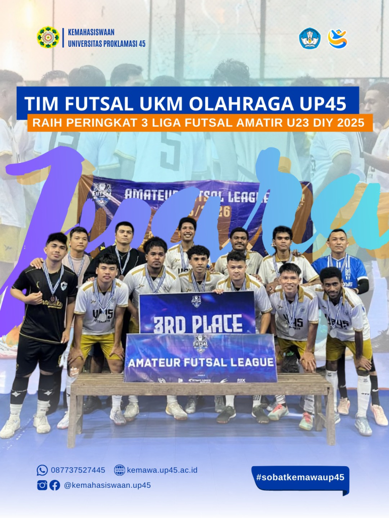 TIM FUTSAL UKM OLAHRAGA UP45 RAIH PERINGKAT 3 DI LIGA FUTSAL AMATIR U23 DIY
